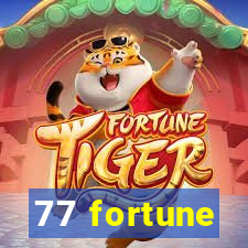 77 fortune